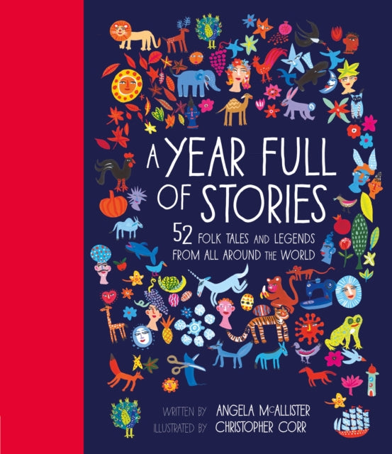 A Year Full of Stories: 52 Folk Tales and Legends from Around the World