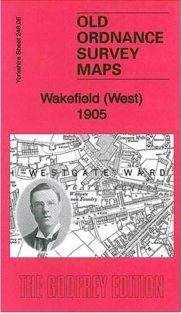 Wakefield (West) 1905: Yorkshire Sheet 248.06