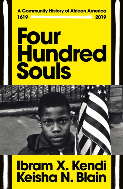 Four Hundred Souls - A Community History of African America 1619-2019
