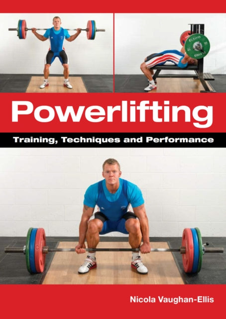 Powerlifting: Training, Techniques and Performance