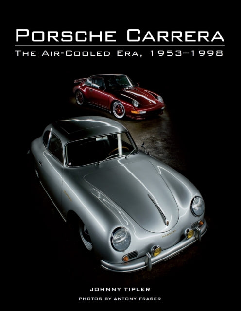 Porsche Carrera: The Air-Cooled Era, 1953-1998