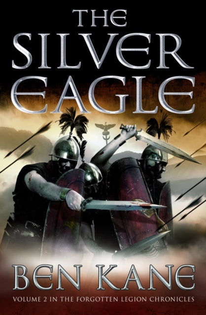 The Silver Eagle: (The Forgotten Legion Chronicles No. 2)