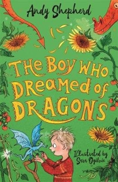 Boy Who Dreamed of Dragons (The Boy Who Grew Dragons 4)