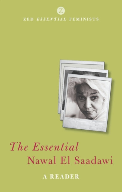 The Essential Nawal El Saadawi: A Reader