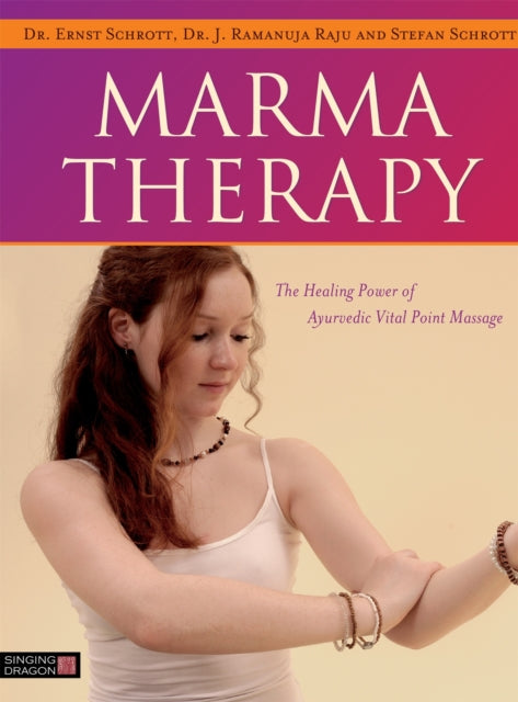 Marma Therapy: The Healing Power of Ayurvedic Vital Point Massage