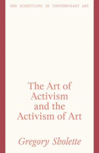 Art of Activism and the Activism of Art