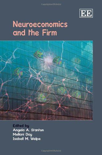 Neuroeconomics and the Firm