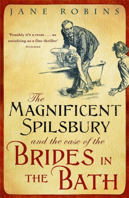 Magnificent Spilsbury and the Case of the Brides in the Bath