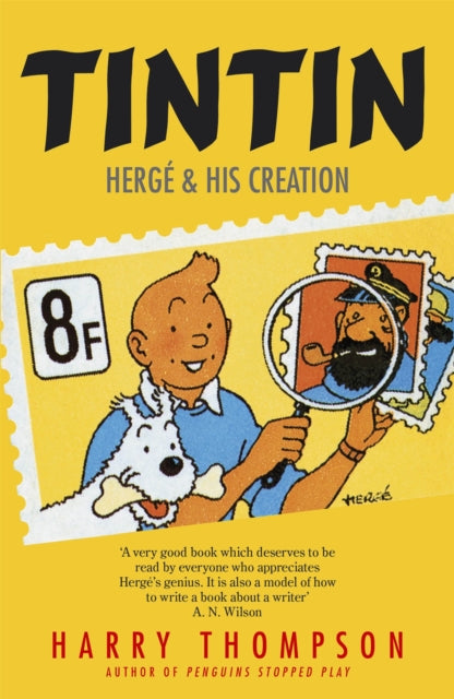 Tintin: Herge and His Creation