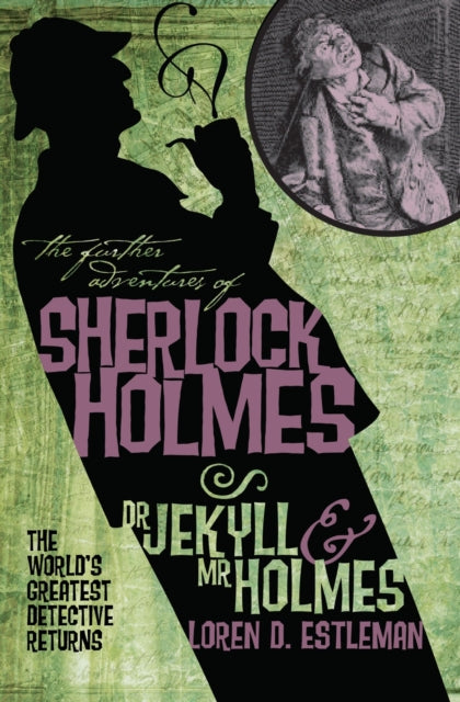 Further Adv. S. Holmes, Dr Jekyll and Mr Holmes