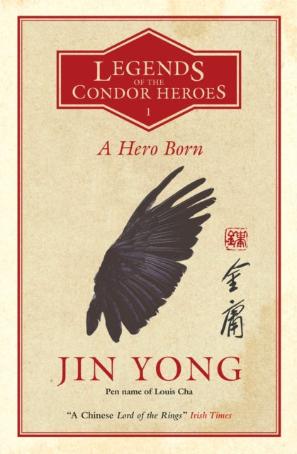 A Hero Born - Legends of the Condor Heroes Vol. 1