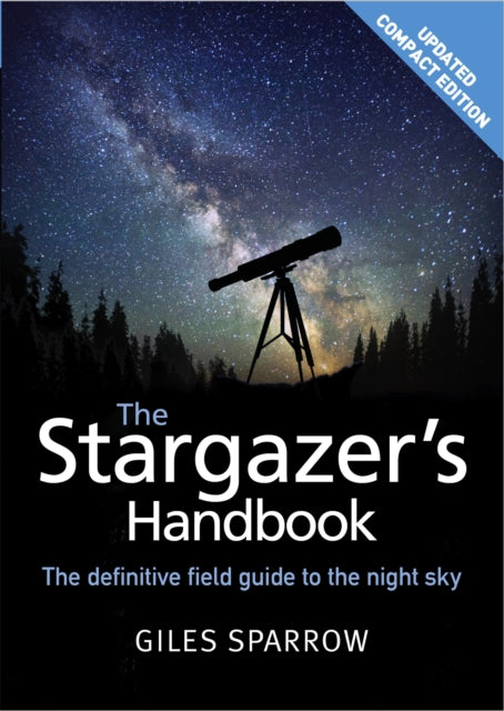 The Stargazer's Handbook: An Atlas of the Night Sky