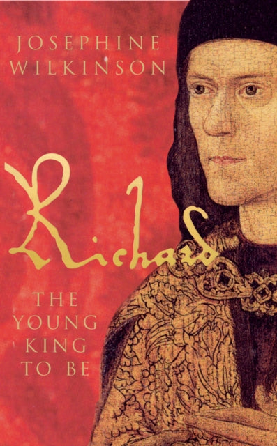Richard III: The Young King to be
