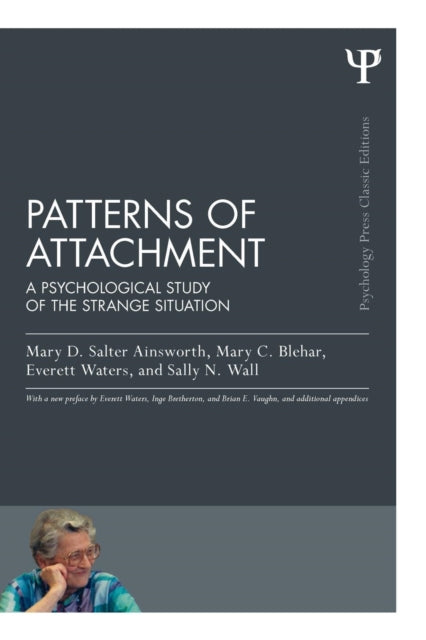 Patterns of Attachment: A Psychological Study of the Strange Situation