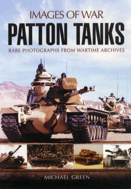 The Patton Tank: Cold War Warrior