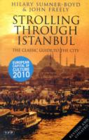 Strolling Through Istanbul: The Classic Guide to the City