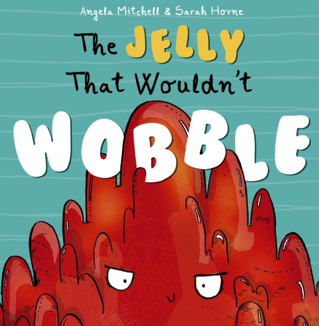 Jelly That Wouldn't Wobble