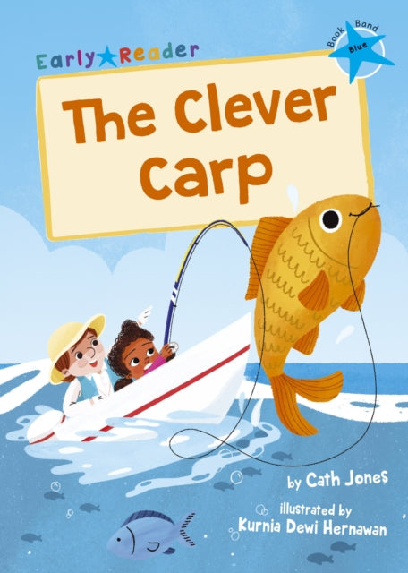 The Clever Carp - (Blue Early Reader)
