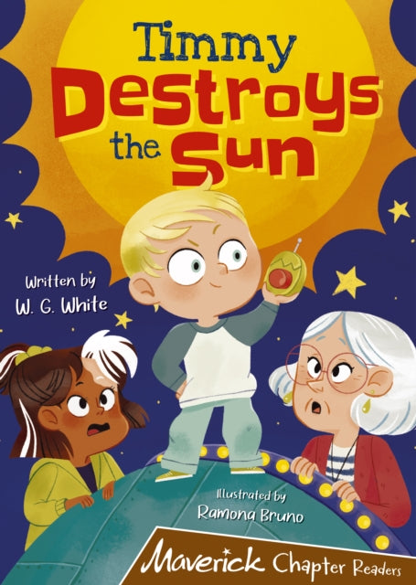 Timmy Destroys the Sun - (Brown Chapter Reader)