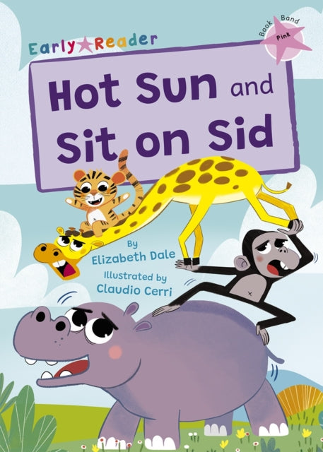 Hot Sun and Sit on Sid - (Pink Early Reader)