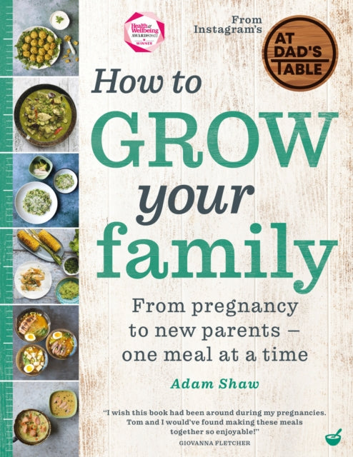 How to Grow Your Family - From pregnancy to new parents - one meal at a time