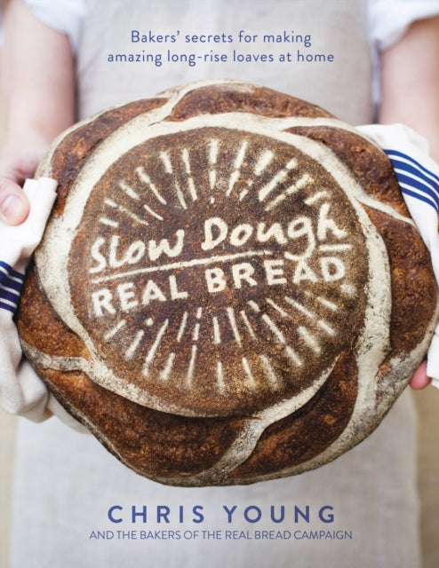 Slow Dough: Real Bread