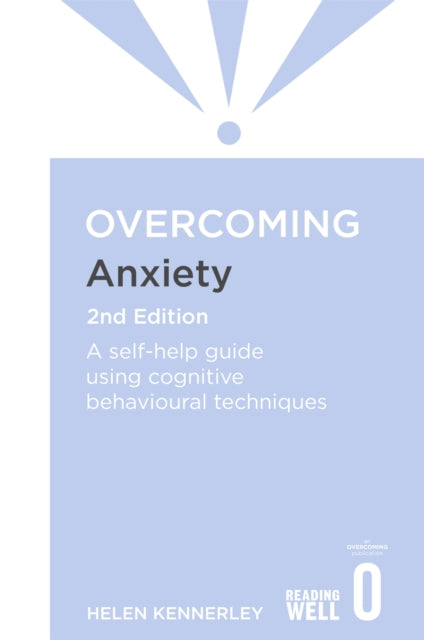 Overcoming Anxiety, 2nd Edition: A Books on Prescription Title