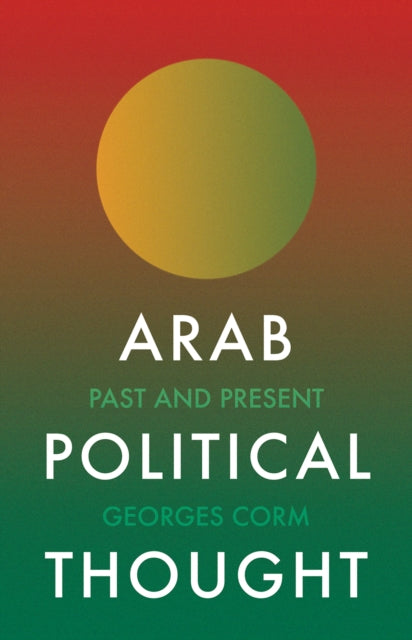 Arab Political Thought - Past and Present