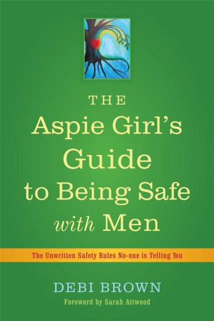 Aspie Girl's Guide to Being Safe with Men