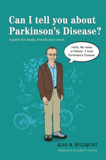 Can I tell you about Parkinson's Disease?: A guide for family, friends and carers