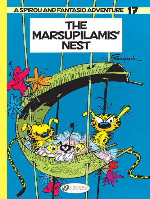 Spirou & Fantasio Vol. 17: The Marsupilamis' Nest