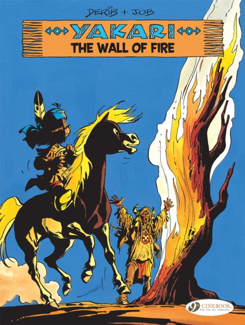 Yakari Vol. 18: The Wall of Fire