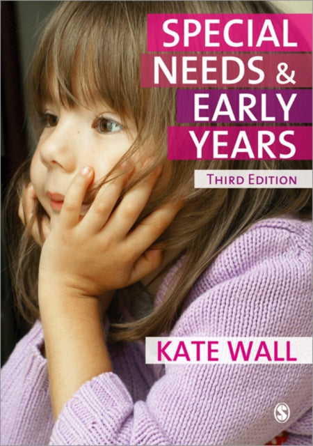 Special Needs and Early Years-A Practitioner Guide