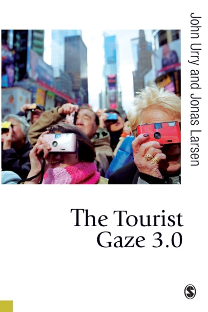The Tourist Gaze 3.0