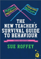 The New Teacher's Survival Guide to Behaviour