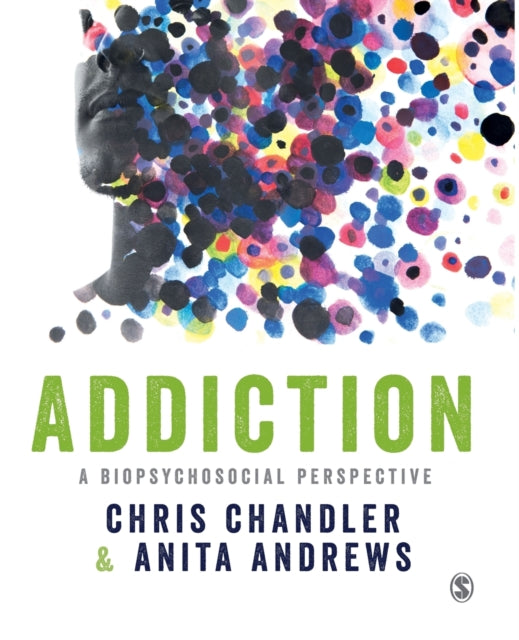 Addiction - A biopsychosocial perspective