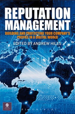 Reputation Management: Building and Protecting Your Company's Profile in a Digital World