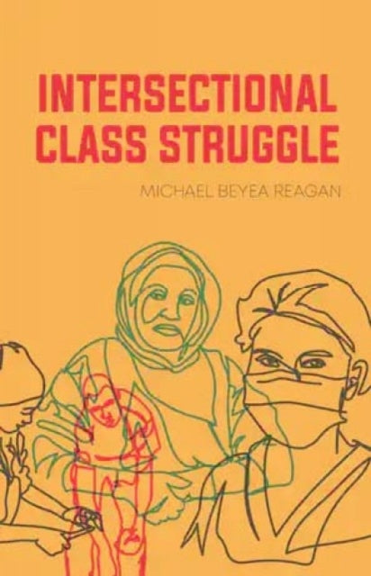 Intersectional Class Struggle