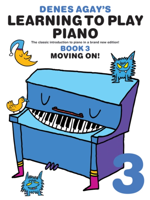 Denes Agay's Learning To Play Piano - Book 3 - Moving On