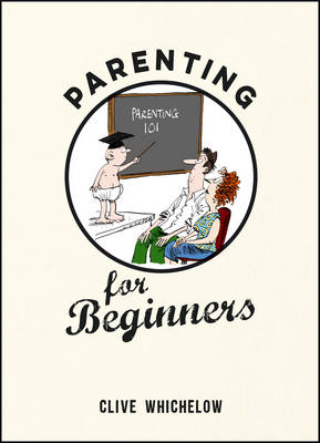 PARENTING FOR BEGINNERS