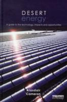Desert Energy: A Guide to the Technology, Impacts and Opportunities