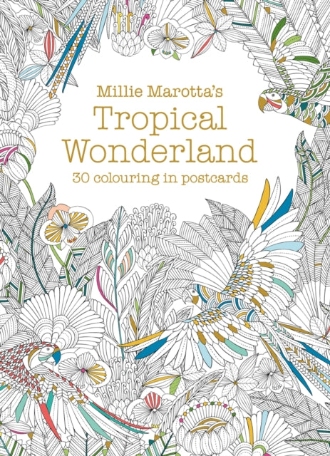 Millie Marotta's Tropical Wonderland Postcard Book: 30 beautiful cards for colouring in