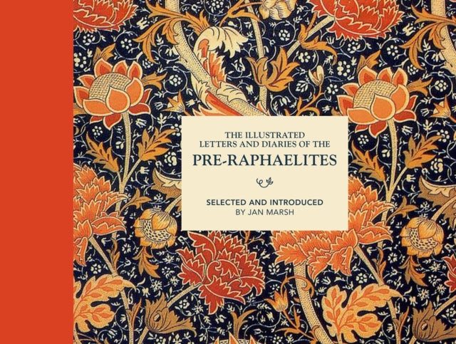 Illustrated Letters and Diaries of the Pre-Raphaelites