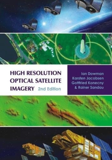 High Resolution Optical Satellite Imagery - 2nd edition