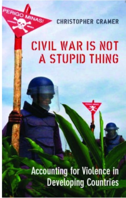 Civil War is Not a Stupid Thing: Accounting for Violence in Developing Countries