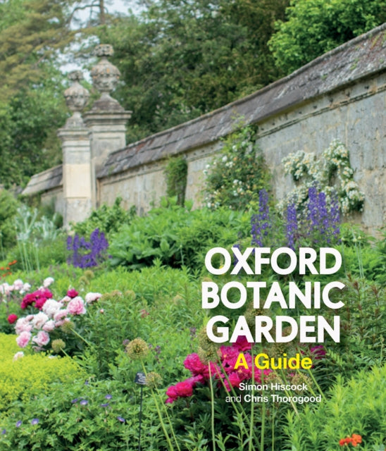 Oxford Botanic Garden - A Guide