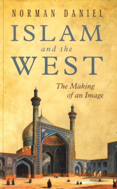 Islam and the West: The Making of an Image
