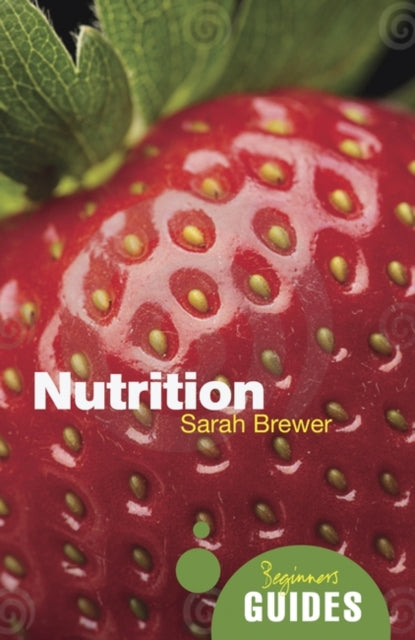 Nutrition: A Beginner's Guide