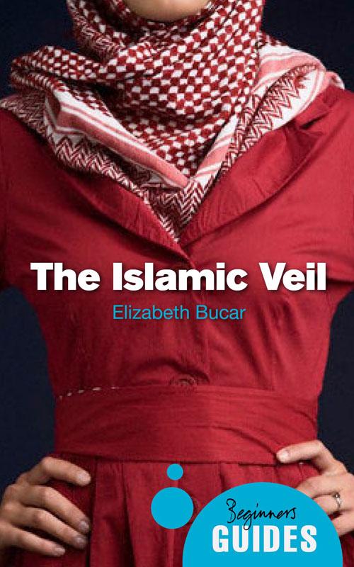 The Islamic Veil: A Beginner's Guide