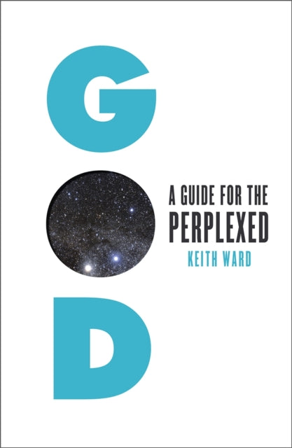 God: A Guide for the Perplexed
